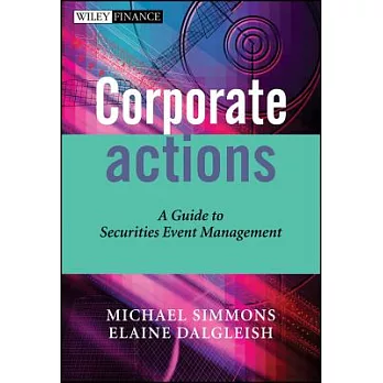 Corporate Actions: A Guide To Securities Event Management