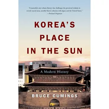Korea’s Place in the Sun: A Modern History