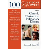 100 Questions & Answers About Chronic Obstructive Pulmonary Disease Copd