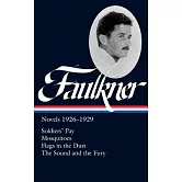 Faulkner: Novels 1926-1929