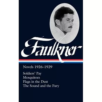 Faulkner: Novels 1926-1929