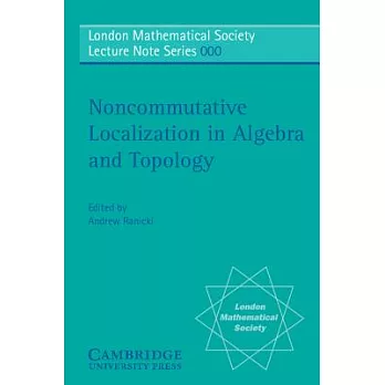 Non-Commutative Localization in Algebra And Topology