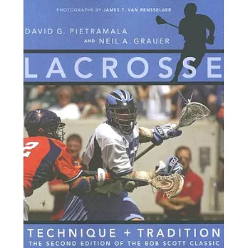 Lacrosse: Technique And Tradition
