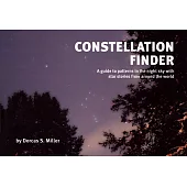 Constellation Finder: A Guide to Patterns in the Night Sky with Star Stories from Around the World