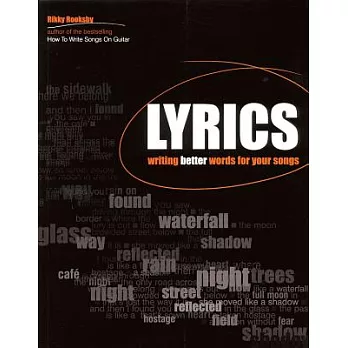 Lyrics: Writing Better Words for Your Songs