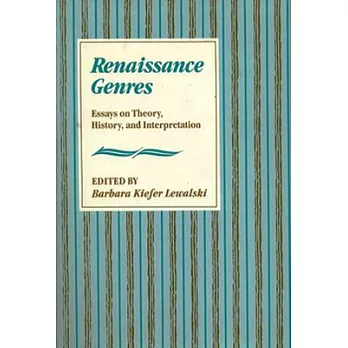 Renaissance genres : essays on theory, history, and interpretation