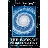 The Book of Numerology: Taking a Count of Your Life