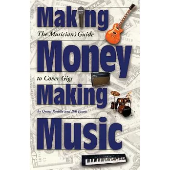 Making Money Making Music: The Musician’s Guide to Cover Gigs