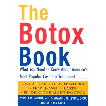 The Botox Book: What You Need to Know About America’s Most Popular Cosmetic Treatment