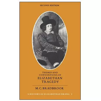 Themes and Conventions of Elizabethan Tragedy