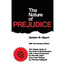 The Nature of Prejudice: 25th Anniversary