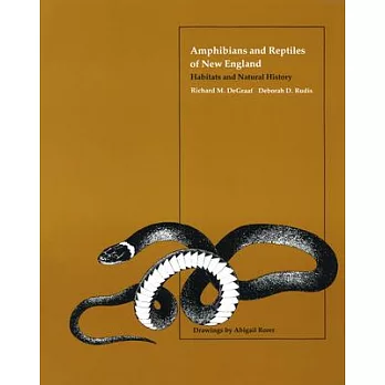 Amphibians and Reptiles of New England: Habitats and Natural History