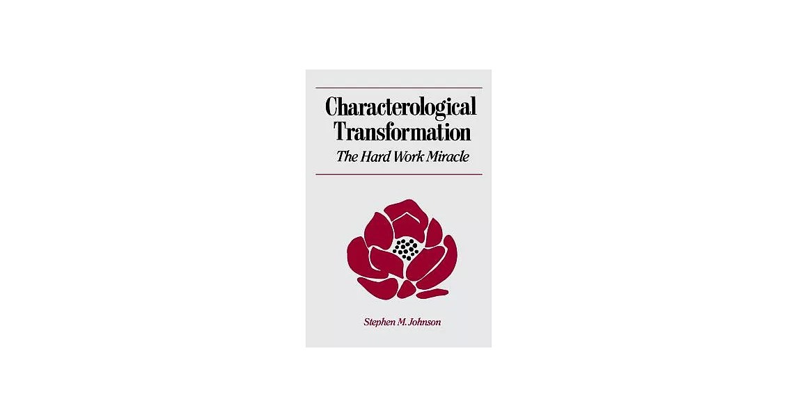 博客來-Characterological Transformation: The Hard Work Miracle