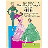 Great Fashion Designs of the Fifties Paper Dolls: 30 Haute Couture Costumes by Dior, Balenciaga and Others