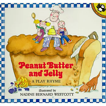 Peanut butter and jelly  : a play rhyme