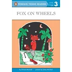 Fox on Wheels（Penguin Young Readers, L3）