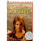 Indian Captive: The Story of Mary Jemison