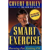 Smart Exercise: Burning Fat, Getting Fit