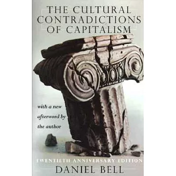 The Cultural Contradictions of Capitalism: 20th Anniversary Edition