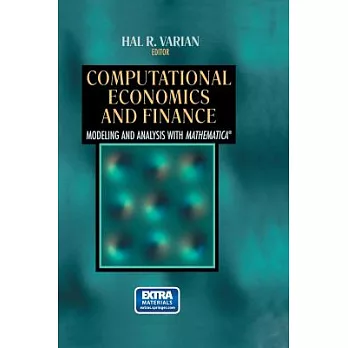 Computational Economics and Finance: Modeling and Analysis With Mathematica
