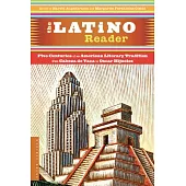 The Latino Reader: An American Literary Tradition from 1542 to the Present