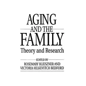 Aging and the Family: Theory and Research