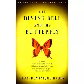 The diving bell and the butterfly : a memoir of life in death /
