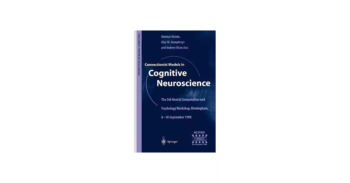 博客來-Connectionist Models in Cognitive Neuroscience: The 5th Neural ...
