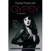 Gypsy: Memoirs of America’s Most Celebrated Stripper