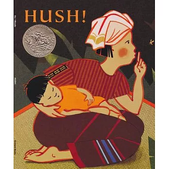 《HUSH!A Thai Lullaby》Minfong H 《HUSH!A Thai Lullaby》Minfong H