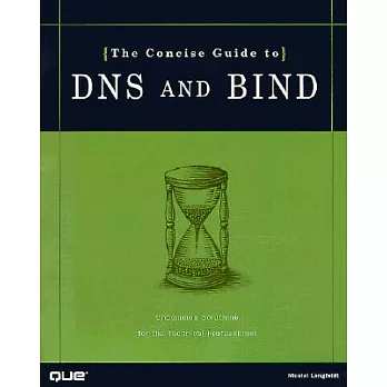 博客來-The Concise Guide to Dns and Bind