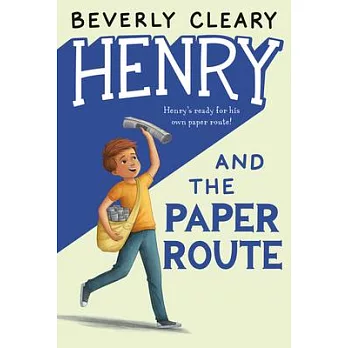 Henry and the paper route /
