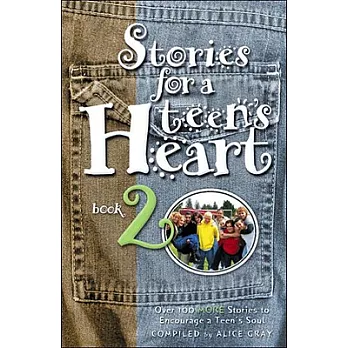 Stories for a Teen’s Heart, Book 2
