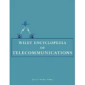 Wiley Encyclopedia of Telecommunications, 5 Volume Set