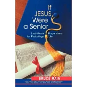If Jesus Were a Senior: Last-Minute Preparations for Postcollege Life