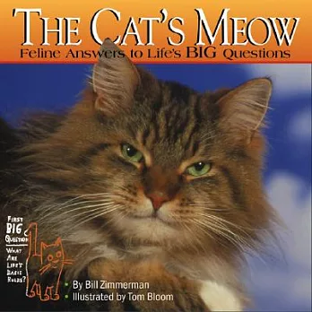 The Cat’s Meow: Feline Answers to Life’s Big Questions