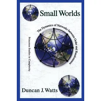 Small Worlds: The Dynamics of Networks Between Order and Randomness