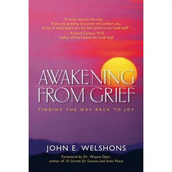 Awakening from Grief: Finding the Way Back to Joy