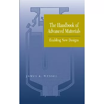 The Handbook of Advanced Materials: Enabling New Designs