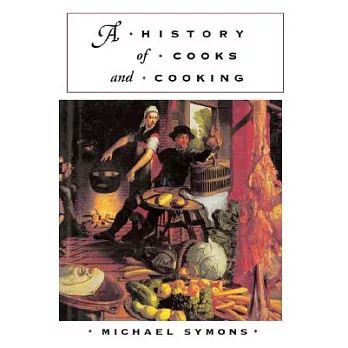 A History of Cooks and Cooking