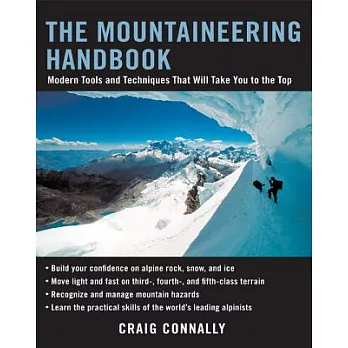 Mountaineering Handbook: Modern Tools and Techniques That Will Take You to the Top