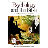 Psychology And The Bible: A New Way To Read The Scriptures