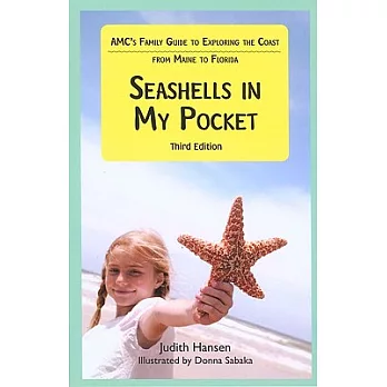 AMC’s Seashells in My Pocket: AMC’s Family Guide to Exploring the Coast From Maine to Florida