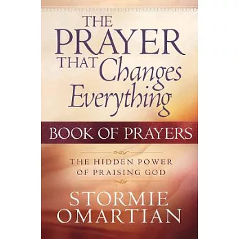 The Prayer That Changes Everything Book Of Prayers