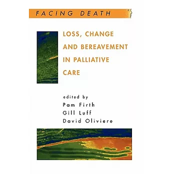 Loss, Change And Bereavement In Palliative Care