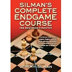 Silman’s Complete Endgame Course: From Beginner to Master