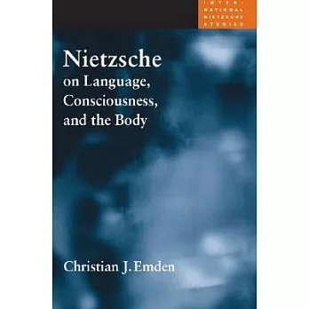 Nietzsche On Language, Consciousness, And The Body