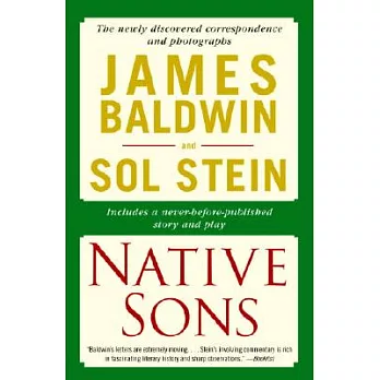 Native Sons: A Friendship That Created One Of The Great Works Of The Twentieth Century: Notes Of A Native Son