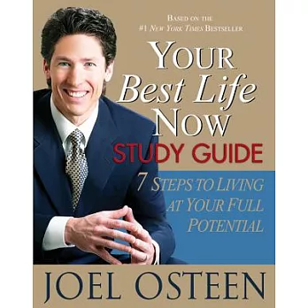 Your Best Life Now Study Guide: 7 Steps to Living at Your Full Potential