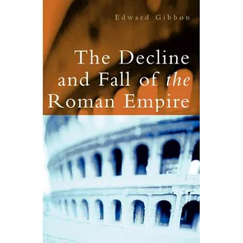 The Decline And Fall Of The Roman Empire